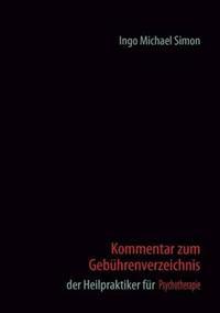Kommentar zum Gebührenverzeichnis der Heilpraktiker für Psychotherapie