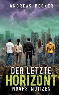 Der letzte Horizont