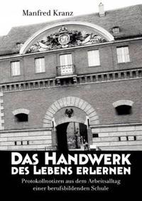 Das Handwerk des Lebens erlernen
