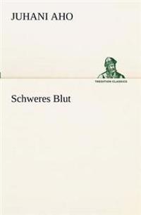 Schweres Blut
