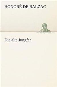 Die Alte Jungfer