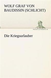 Die Kriegsurlauber