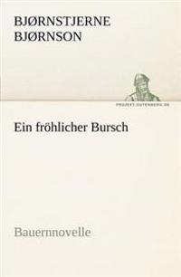 Ein Frohlicher Bursch