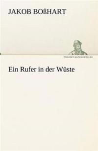 Ein Rufer in Der Wuste