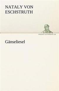 Ganseliesel