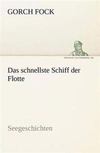 Das Schnellste Schiff Der Flotte