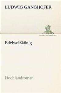 Edelweißkönig