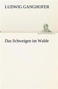 Das Schweigen Im Walde