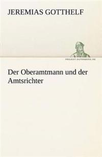 Der Oberamtmann Und Der Amtsrichter