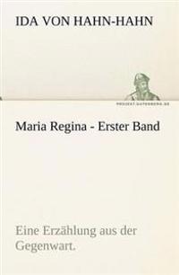 Maria Regina - Erster Band