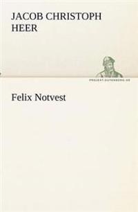 Felix Notvest