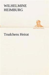 Bokomslag for "Trudchens Heirat"