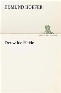 Der Wilde Heide