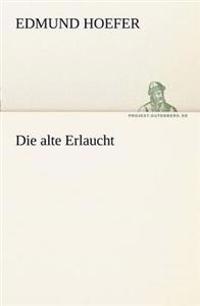 Die Alte Erlaucht