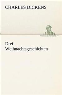 Drei Weihnachtsgeschichten