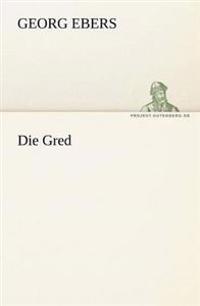 Die Gred