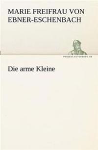 Die Arme Kleine