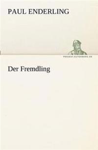 Der Fremdling