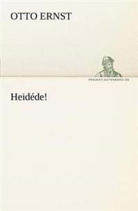 Heidede!