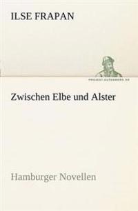 Zwischen Elbe Und Alster