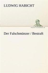 Der Falschmunzer / Bestraft