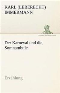 Der Karneval Und Die Somnambule