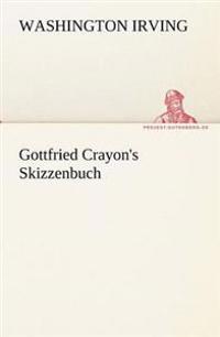 Gottfried Crayon's Skizzenbuch