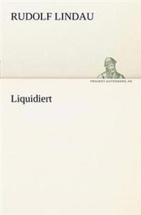 Liquidiert