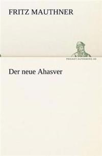 Der Neue Ahasver