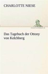 Das Tagebuch Der Ottony Von Kelchberg