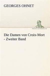 Die Damen Von Croix-Mort - Zweiter Band