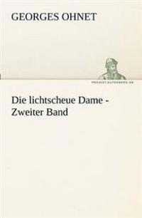 Die Lichtscheue Dame - Zweiter Band