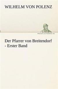 Der Pfarrer von Breitendorf - Erster Band