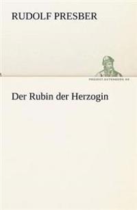 Der Rubin Der Herzogin