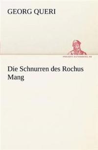 Die Schnurren Des Rochus Mang