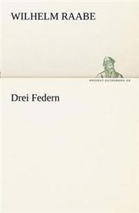 Drei Federn