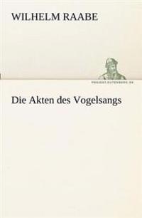 Die Akten Des Vogelsangs