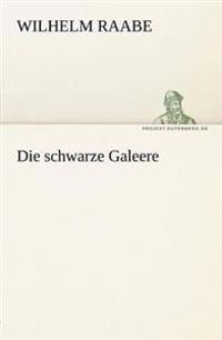 Die Schwarze Galeere
