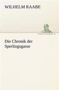 Die Chronik Der Sperlingsgasse