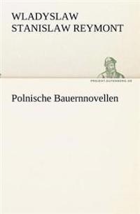 Polnische Bauernnovellen