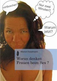 Woran Denken Frauen Beim Sex?