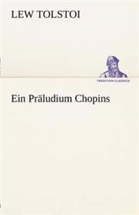 Ein Praludium Chopins