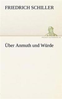 Uber Anmuth Und Wurde