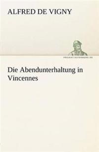 Die Abendunterhaltung in Vincennes
