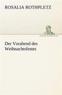 Der Vorabend Des Weihnachtsfestes