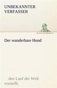 Der Wunderbare Hund