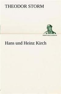 Hans Und Heinz Kirch