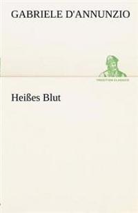 Heisses Blut