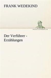 Der Verfuhrer - Erzahlungen