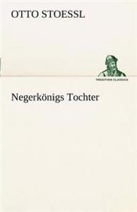 Negerkonigs Tochter